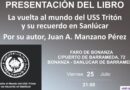 Juan A. Manzano presenta su obra sobre el submarino USS Tritón y la memoria sanluqueña